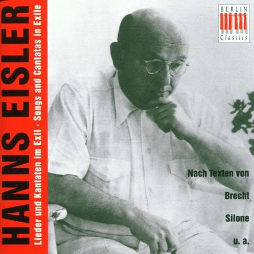 H. EISLER - Songs & Cantatas in Exile [CD]