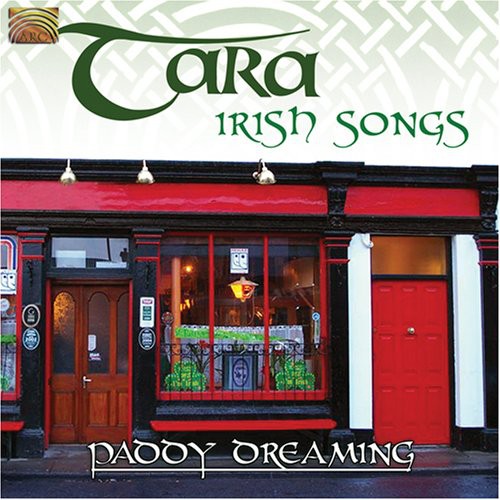 Tara - Irish Songs: Paddy Dreaming [CD]