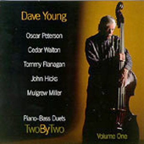 Dave Young - Two By Two Piano Bass Duets, Vol. 1 [CD]