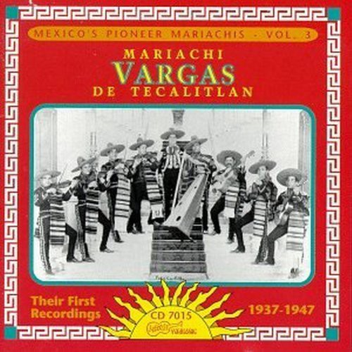 Mariachi Vargas de Tecalitl n - Their First Recordings 1937-47 [CD]