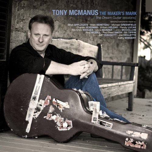 Tony Mcmanus - The Maker's Mark [The Dream Guitar Sessions]