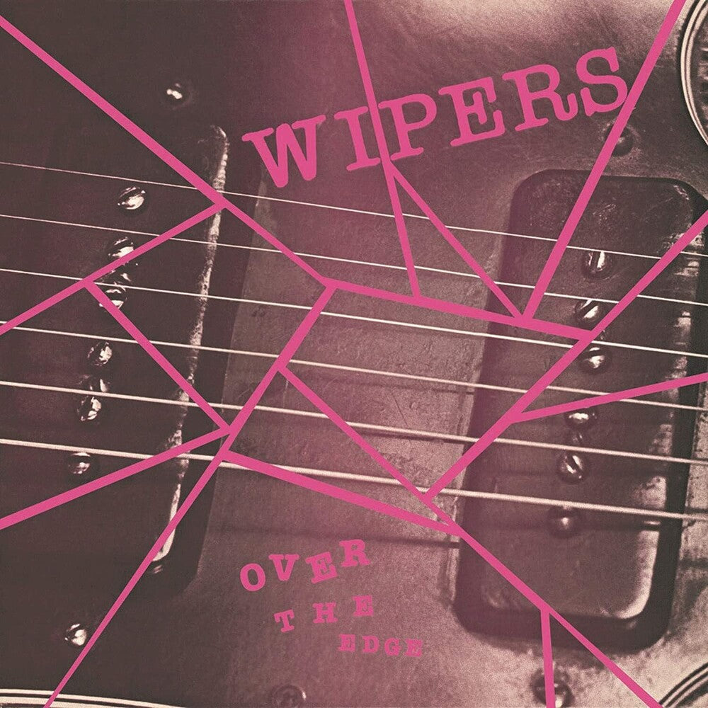 Wipers - Over The Edge [LP] Vinyl Record