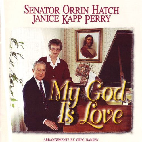 Janice Kapp Perry & Senator Orrin Hatch - My God Is Love Music CD