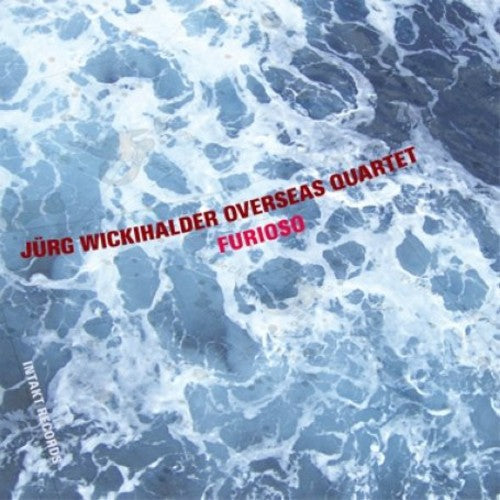 Jurg Wickihalder Overseas Quartet - Furioso Music CD