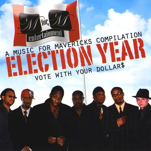 The Mavericks Team - Election Year (Vote with Your Dollars) [CD]