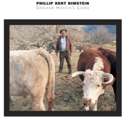 Philip Bimstein - Garland Hirschi's Cows Music CD
