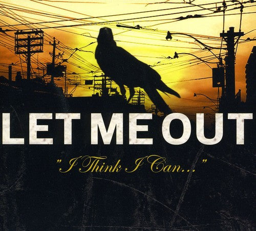 Let Me Out - I Think I Can Music CD