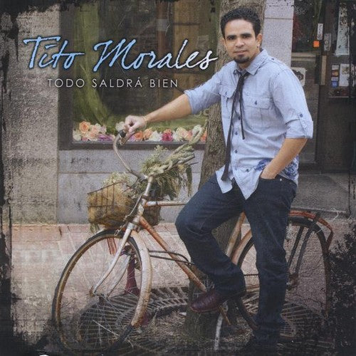 Tito Morales - Todo Saldra Bien Music CD