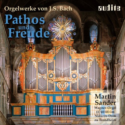 J.S. Bach - Pathos & Freude: Organ Works By J.S. Bach [CD]