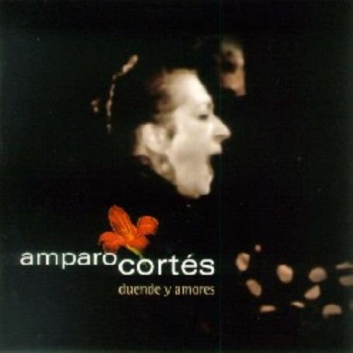 Amparo Cortés - Duende y Amores Music CD