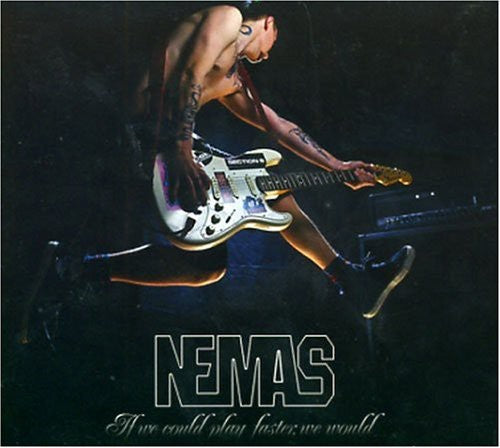 Nemas - If We Could Play Faster We Would Music CD