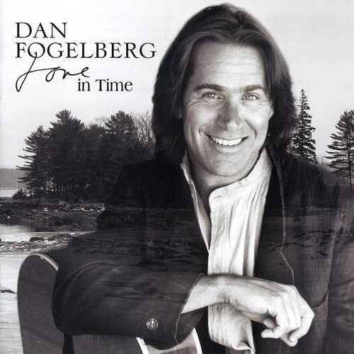Dan Fogelberg - Love in Time [CD]