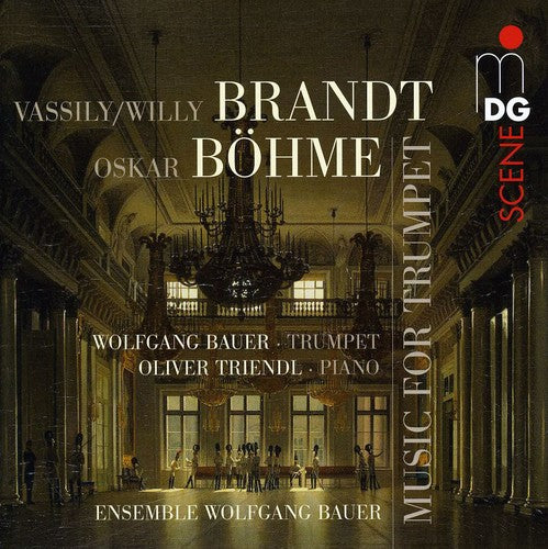 Brandt / Bohme / Bauer / Brass Ensemble Wolfgang - Music for Trumpet Music CD