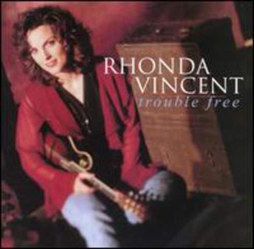 Rhonda Vincent - Trouble Free [CD]