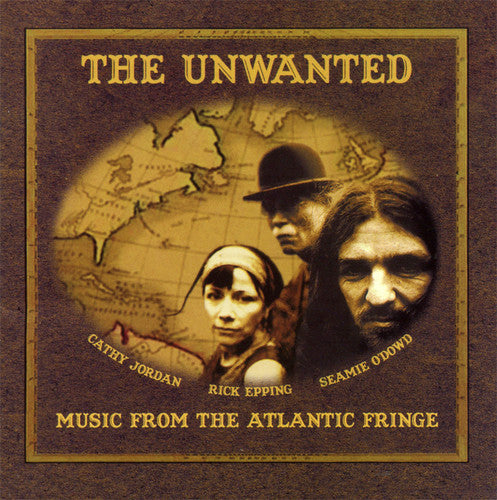 Unwanted - Music from the Atlantic Fringe [CD]