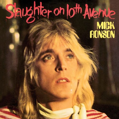 Mick Ronson - Slaughter On 10th Avenue [Import]