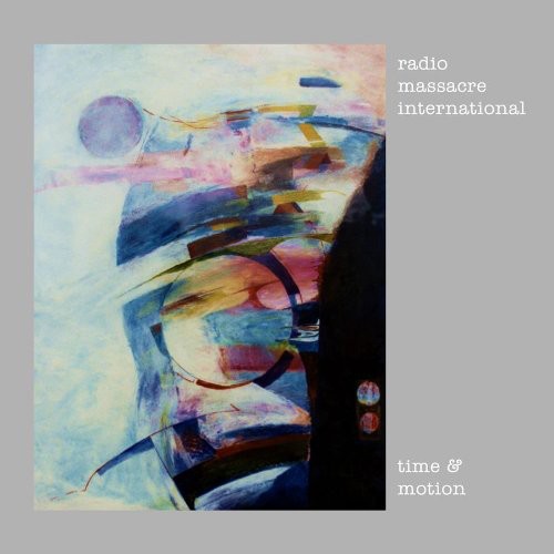 Radio Massacre International - Time and Motion [2 CD]