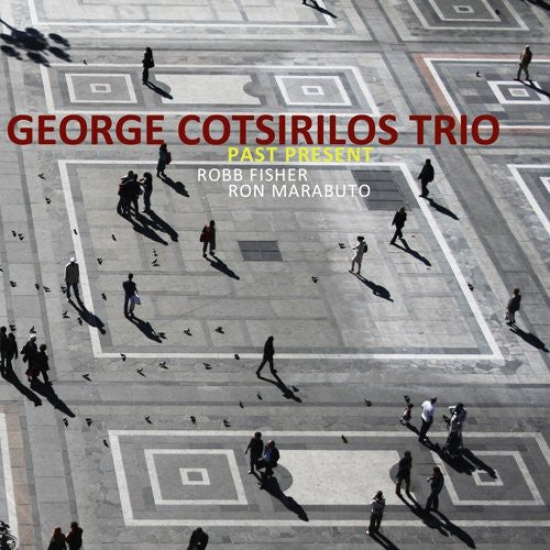 George Cotsirilos Trio - Past Presents [CD]