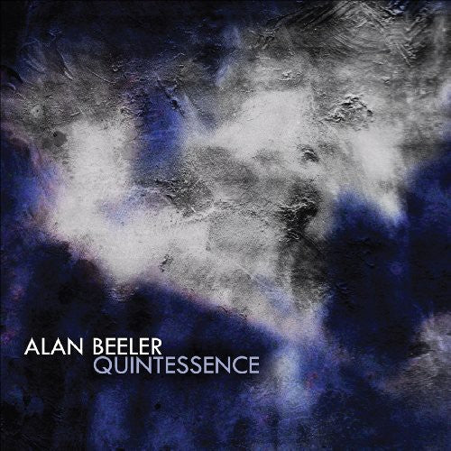 Beeler, Alan - Quintessence Music CD