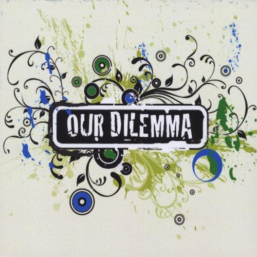 Our Dilemma - Our Dilemma Music CD