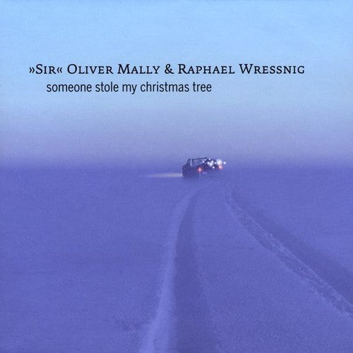 Oliver Mally & Raphael Wressnig - Someone Stole My Christmas Tree [CD]
