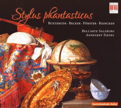 Bell'Arte Salzburg - Stylus Phantasticus [CD]