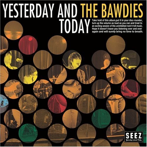 Bawdies - Yesterday & Today [CD]