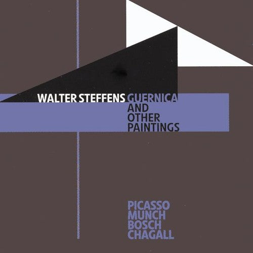 Walter Steffens - Guernica & Other Paintings Music CD