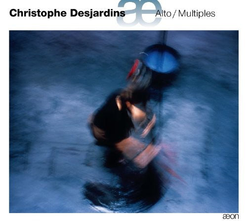 Christophe Desjardins - Alto / Multiples [Digipak]