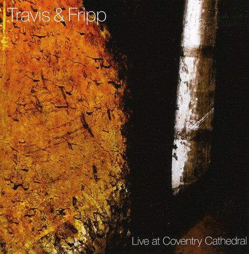 Travis & Fripp - Live at Coventry Cathedral [CD]