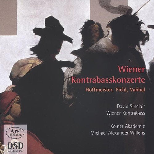 Vanhal / Hoffmeister / Sinclair / Willens - Wiener Kontrabasskonzerte Music CD