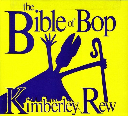 Kimberly Rew - Bible of Bop [CD]