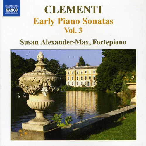 Susan Alexander-Max - Early Piano Sonatas 3 [CD]