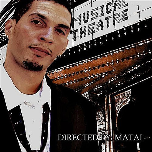 Matai - Musical Theatre [CD]