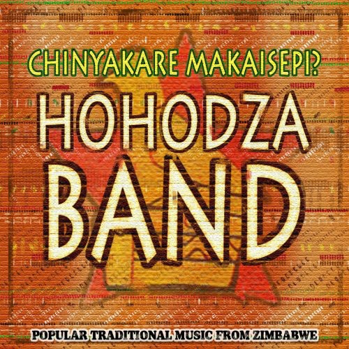 Hohodza Band - Traditional Dance Music from Zimbabwe [CD]
