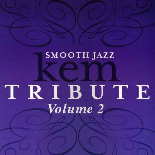 Smooth Jazz Tribute to Kem, Vol. 2 [CD]