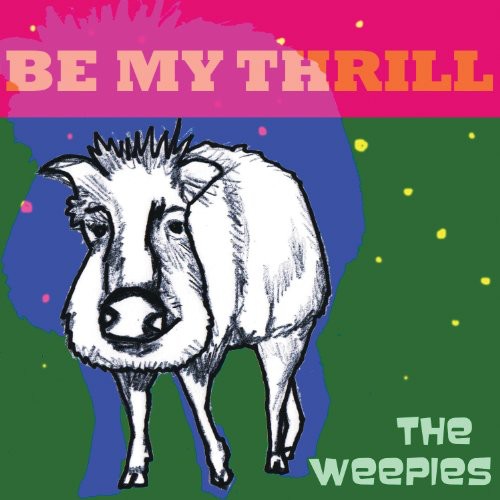 The Weepies - Be My Thrill [CD]