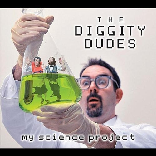 The Diggity Dudes - My Science Project Music CD