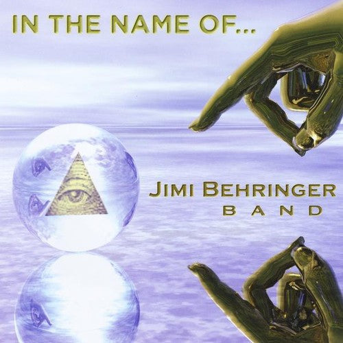 Jimi Behringer - In the Name of [CD]