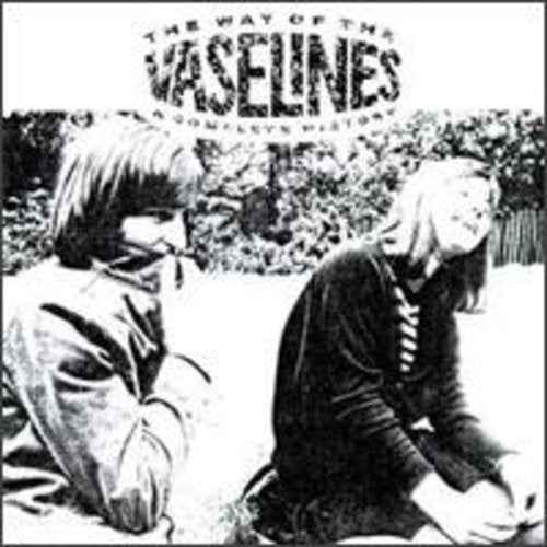 The Way of the Vaselines: A Complete History [CD]