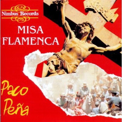 Paco Pena - Misa Flamenca Music CD
