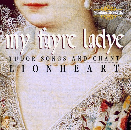 Lionheart - My Fayre Ladye [CD]