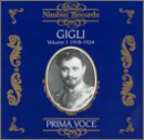 Beniamino Gigli - 1918-1924 1: Operatic Arias [CD]