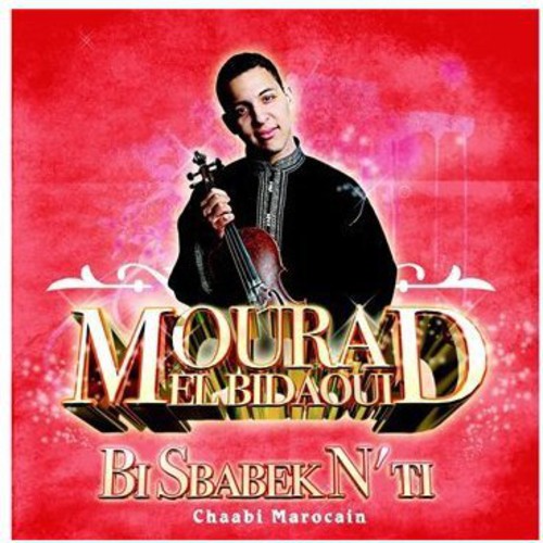 El Mourad Bidaoui - Bi Sbabek N Ti [CD]