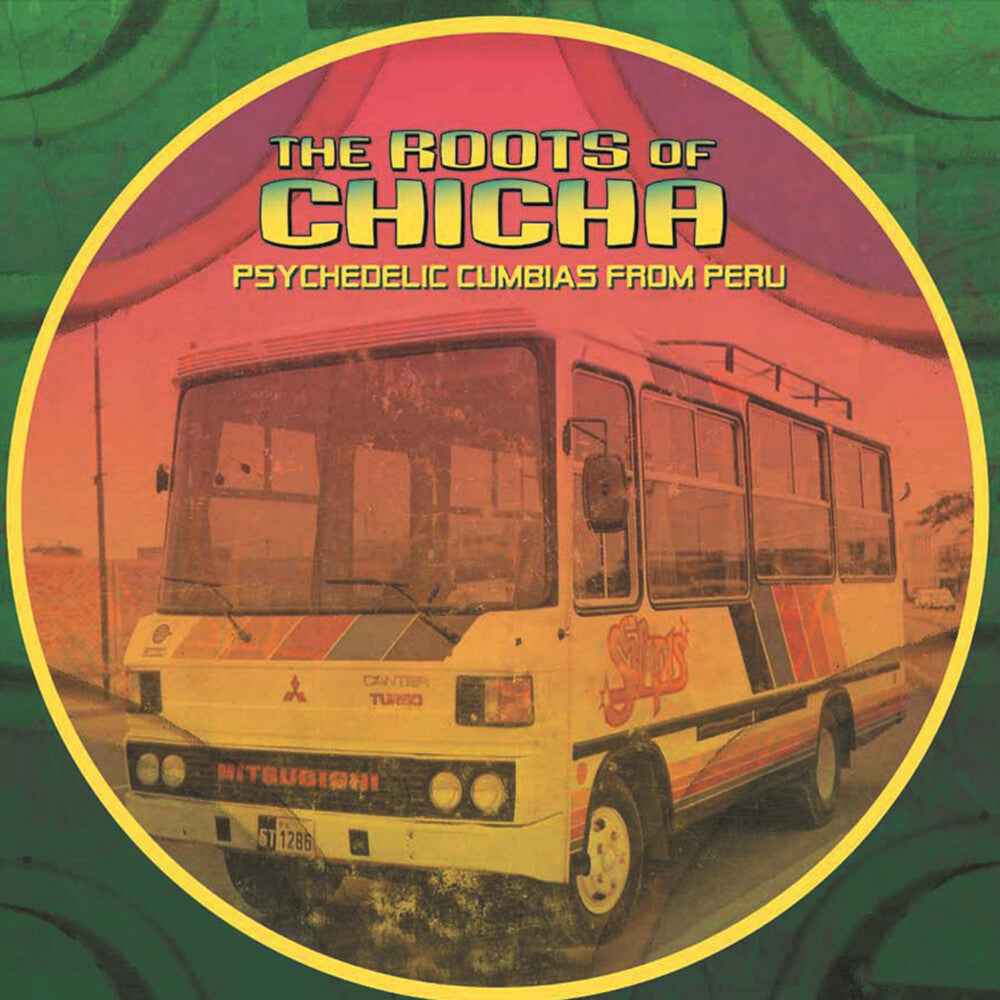 The Roots of Chicha [LP]