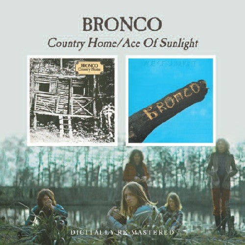 Bronco - Country Home/Ace Of Sunlight [Import]