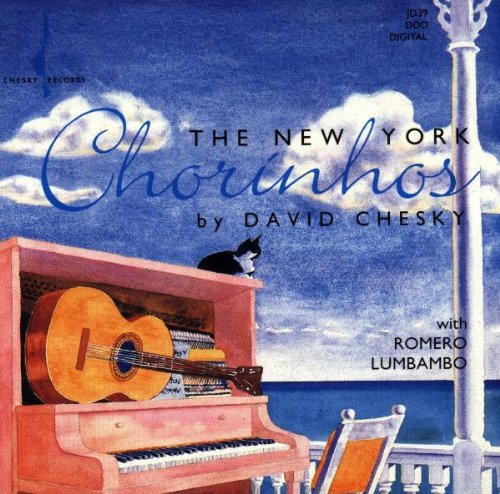 David Chesky - NY Chorinhos Music CD