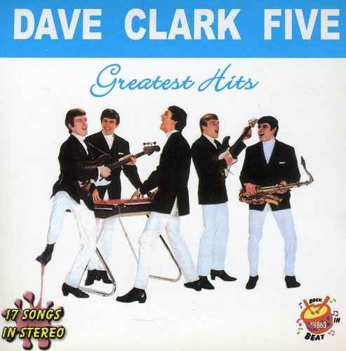 Greatest Hits Dave Clark Five [CD]