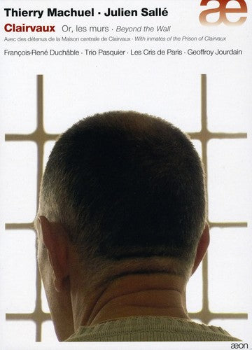 Geoffroy Jourdain - Clairvaux: Beyond The Wall [Digipak]