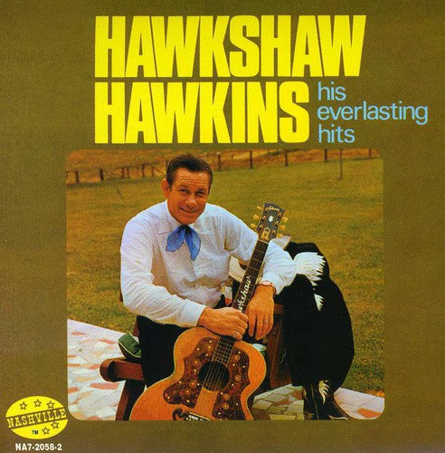 Hawkshaw Hawkins - His Everlasting Hits Music CD